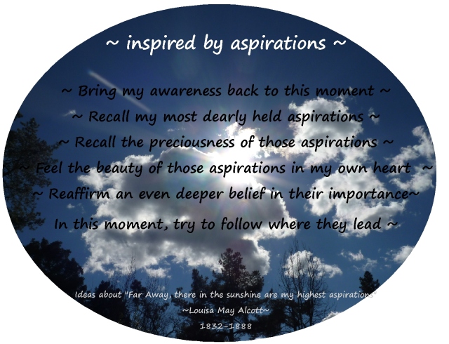 inspired by our aspirations Louisa May Alcott