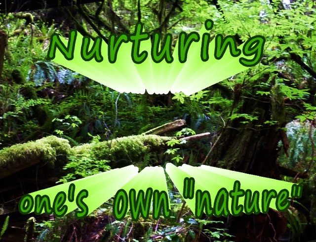 nurturing ones nature 