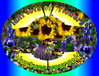 Plant Flowers,nurture youself